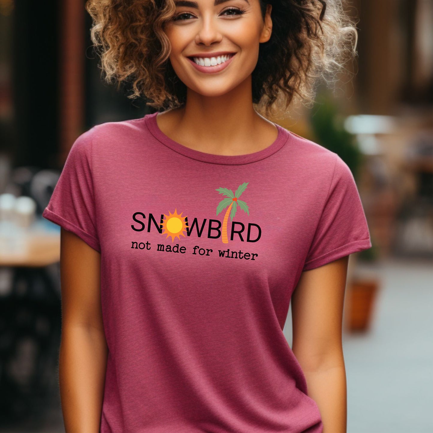 Snowbird Not Made for Winter T-Shirt, Funny Sun Lover Tee