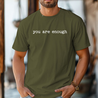 You Are Enough T-Shirt, Minimalist Positive Affirmation Tee