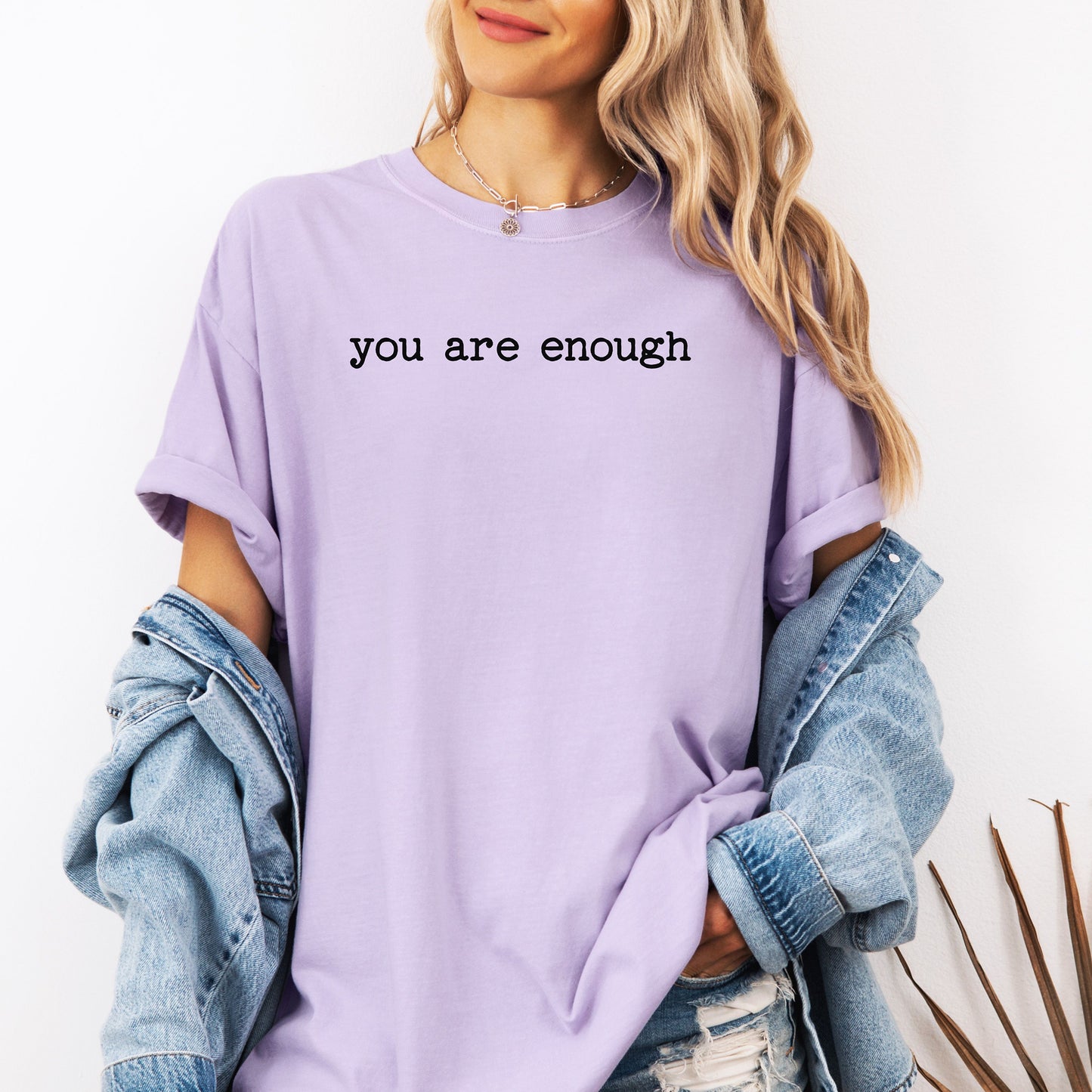 You Are Enough T-Shirt, Minimalist Positive Affirmation Tee