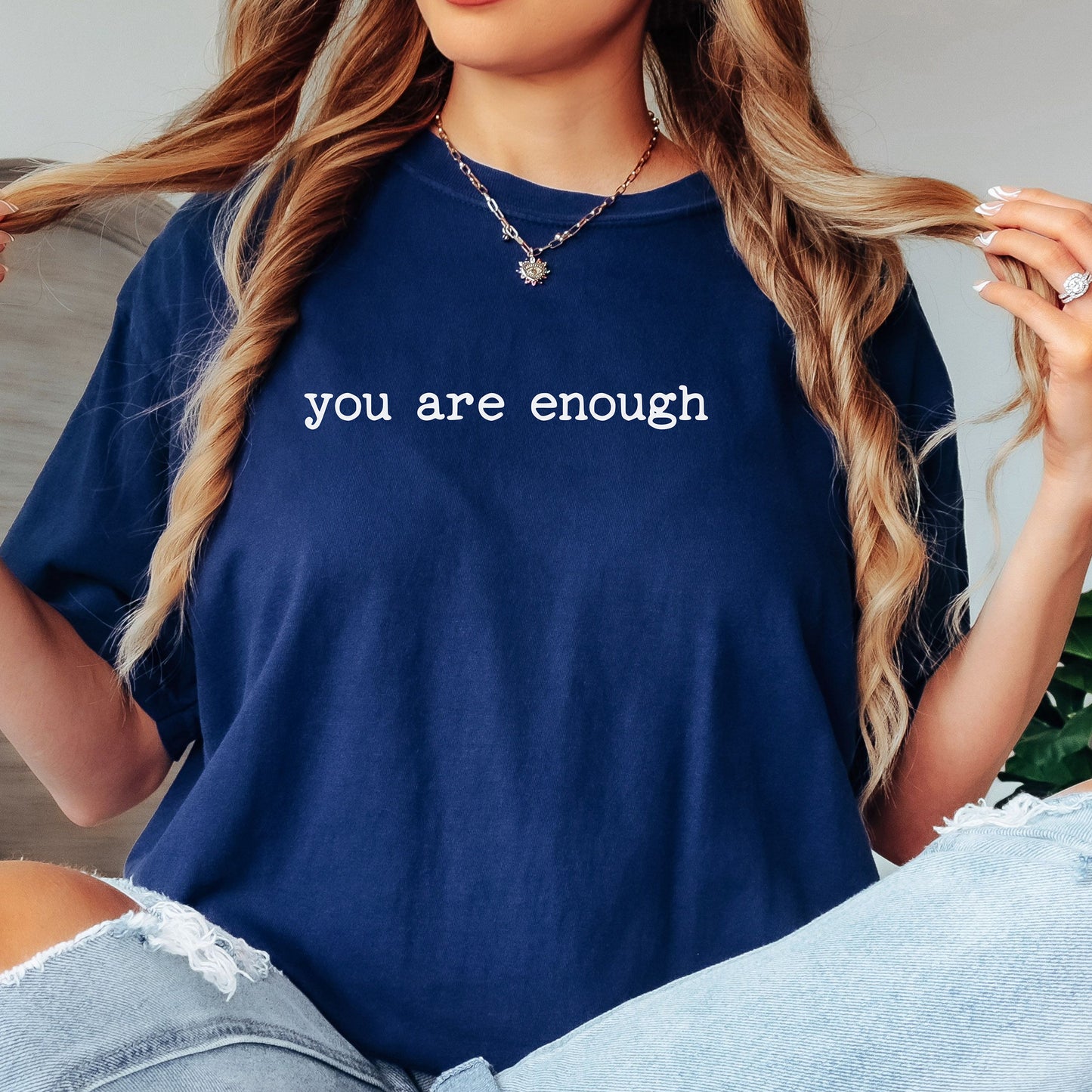 You Are Enough T-Shirt, Minimalist Positive Affirmation Tee
