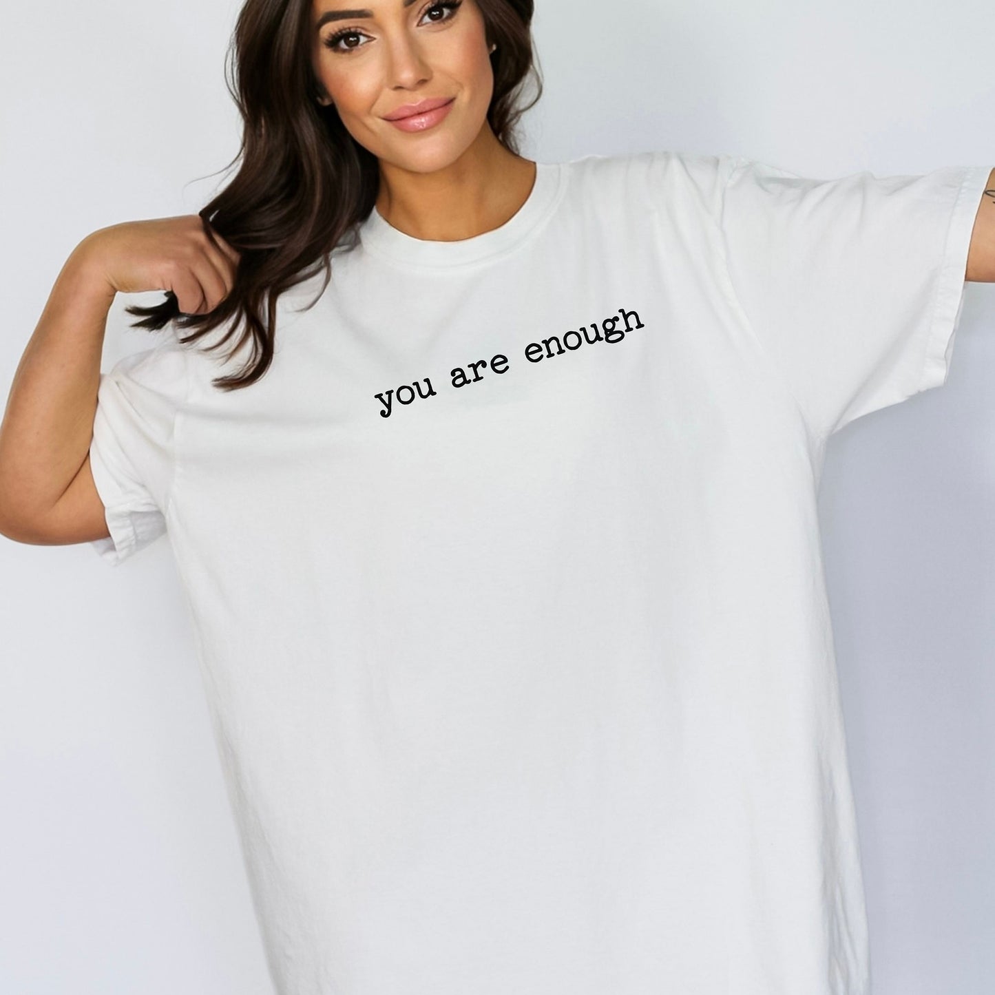 You Are Enough T-Shirt, Minimalist Positive Affirmation Tee