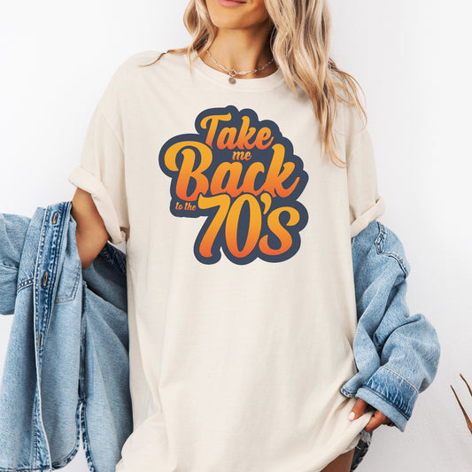 Take Me Back Tee, Retro 70s TShirt, Vintage Typography, Graphic Aesthetic Gift, Disco Style Nostalgia Design