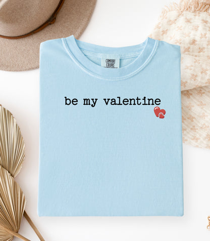 Be My Valentine T-Shirt, Simple Heart Valentine Design