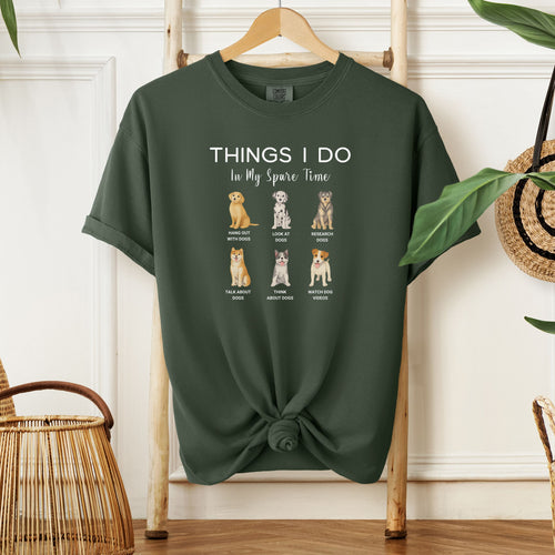 Things I Do In My Spare Time Dog Lover T-Shirt, Funny Pet Owner Graphic Tee