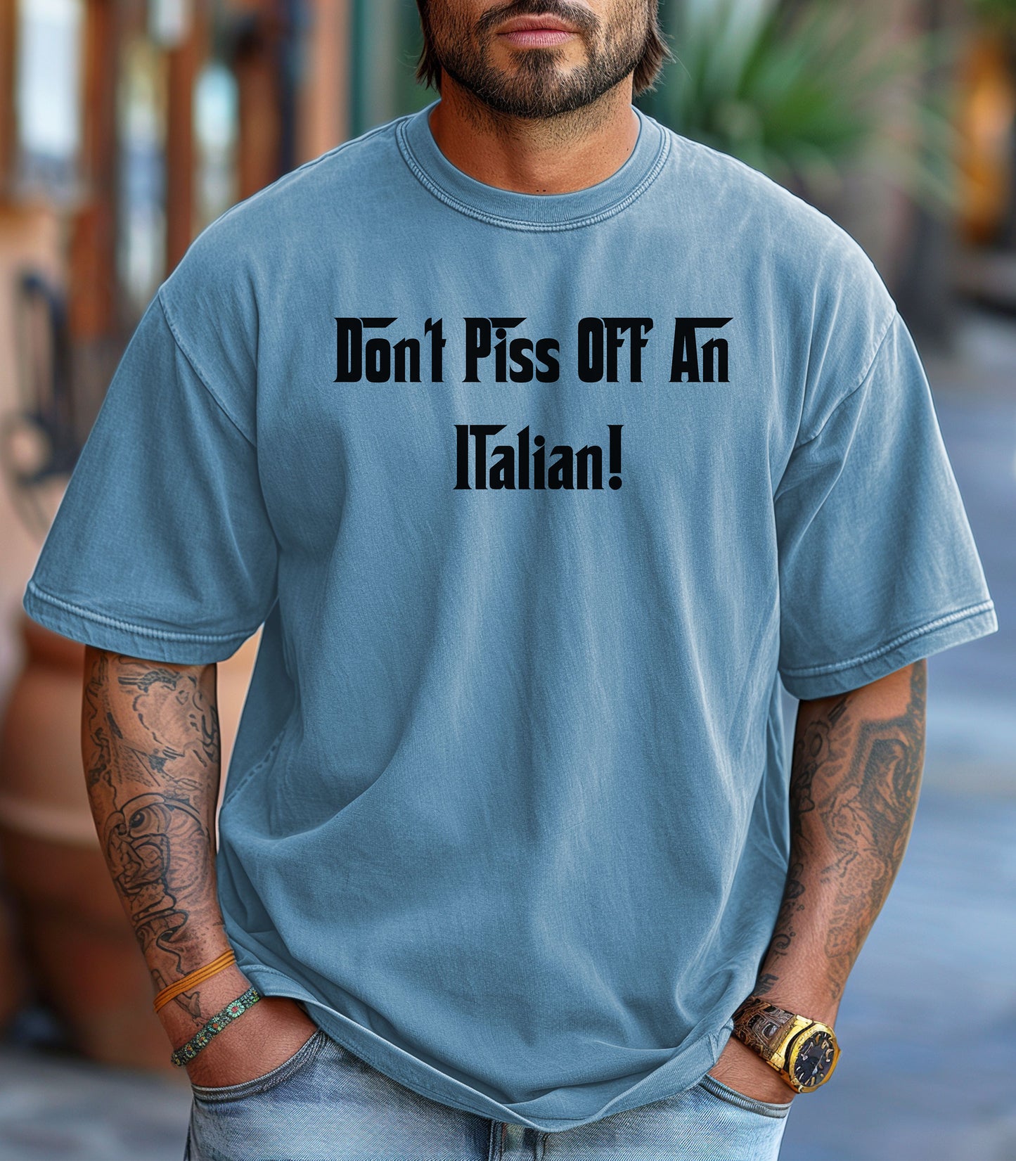 Don't Piss Off An Italian T-Shirt, Italian Pride T-Shirt, Gift for Italian Friends, Birthday Gift, Family Gatherings