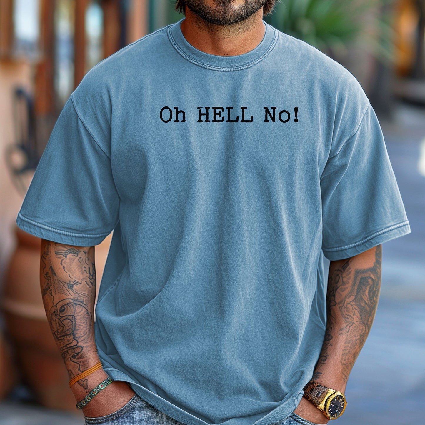 Oh HELL No T-Shirt, Funny Sarcastic Statement Tee