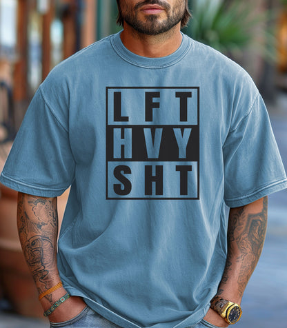 LFT HVY SHT T-Shirt, Bold Gym & Weightlifting Tee, Gift for Weightlifter, Gym Workout Motivation Shirt, Lifting Workout Tee