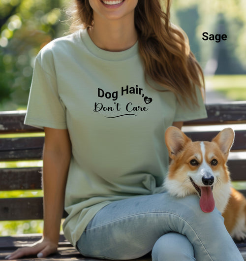 Dog Hair - Don't Care T-Shirt, Perfect for Dog Lovers, Pet Owners, Casual Wear, Gift Idea, Animal Lovers Tee, Bella Canvas Tee, Dog Groomers Tee