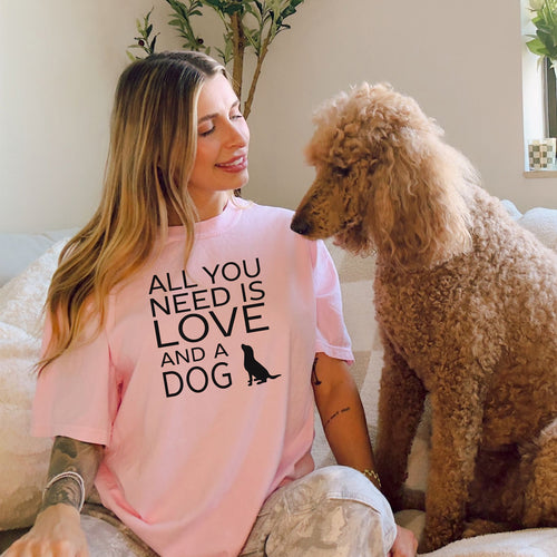 All You Need is Love and a Dog, Pet Lover Gift, Cute Dog Shirt, Dog Birthday Gift, Love for Dogs Tee
