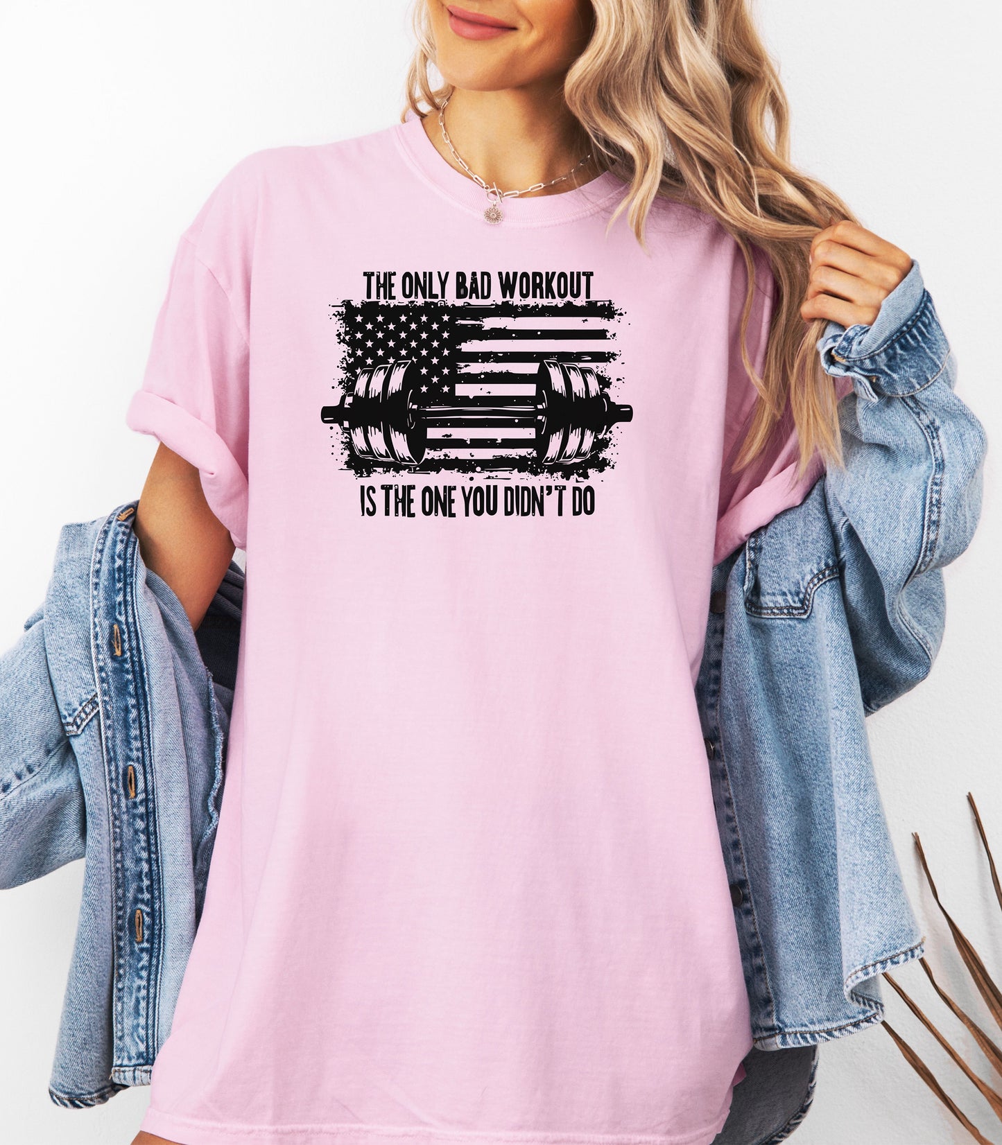 The Only Bad Workout Is The One You Didn’t Do T-Shirt, Fitness Motivation Tee