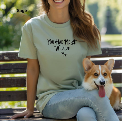 You Had Me at Woof Tee, Dog Lover Shirt, Pet Parent Gift, Bella Canvas 3001 Tee, Payful Dover Lover Tee, Paw-sitive T-Shirt