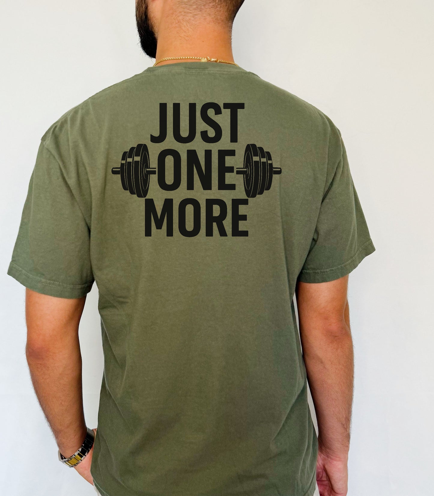 Just One More T-Shirt, Motivational Gym Tee,  Weightlifting Shirt