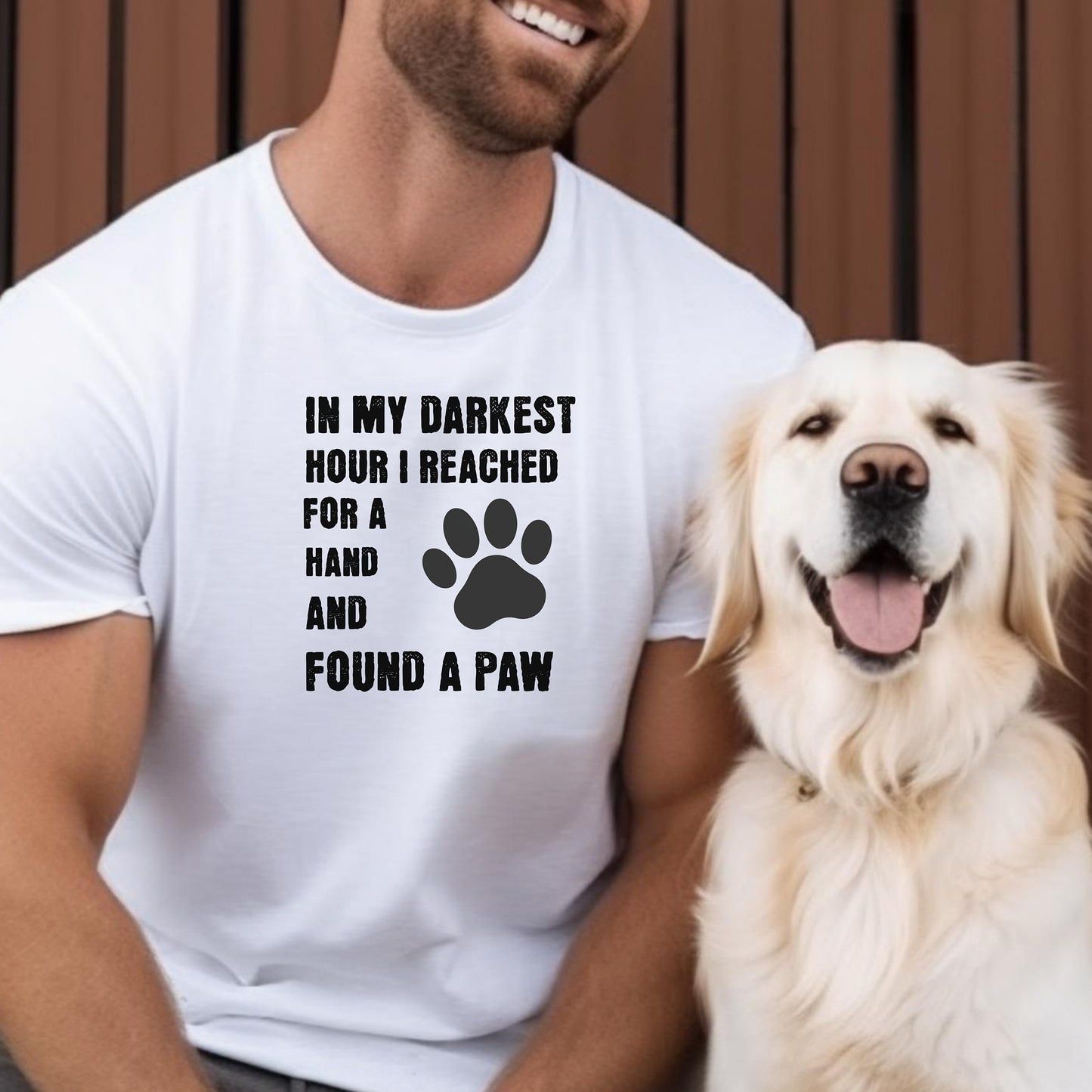 In My Darkest Hour I Found A Paw T-Shirt, Dog Lover Support Tee, Pet Owner Gift, Inspirational Shirt