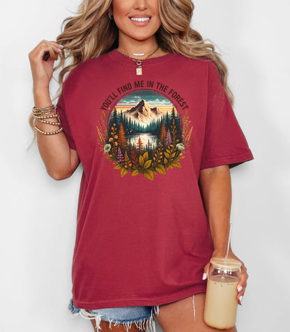 You’ll Find Me in the Forest Wilderness T-Shirt, Mountain & Lake Nature Tee