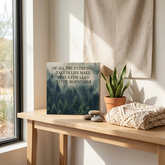 Paths to the Mountains Inspirational Décor, Forest Adventure Quote