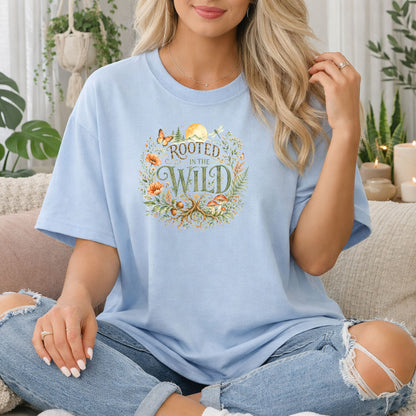 Rooted in the Wild T-Shirt, Boho Nature & Wildflower Tee