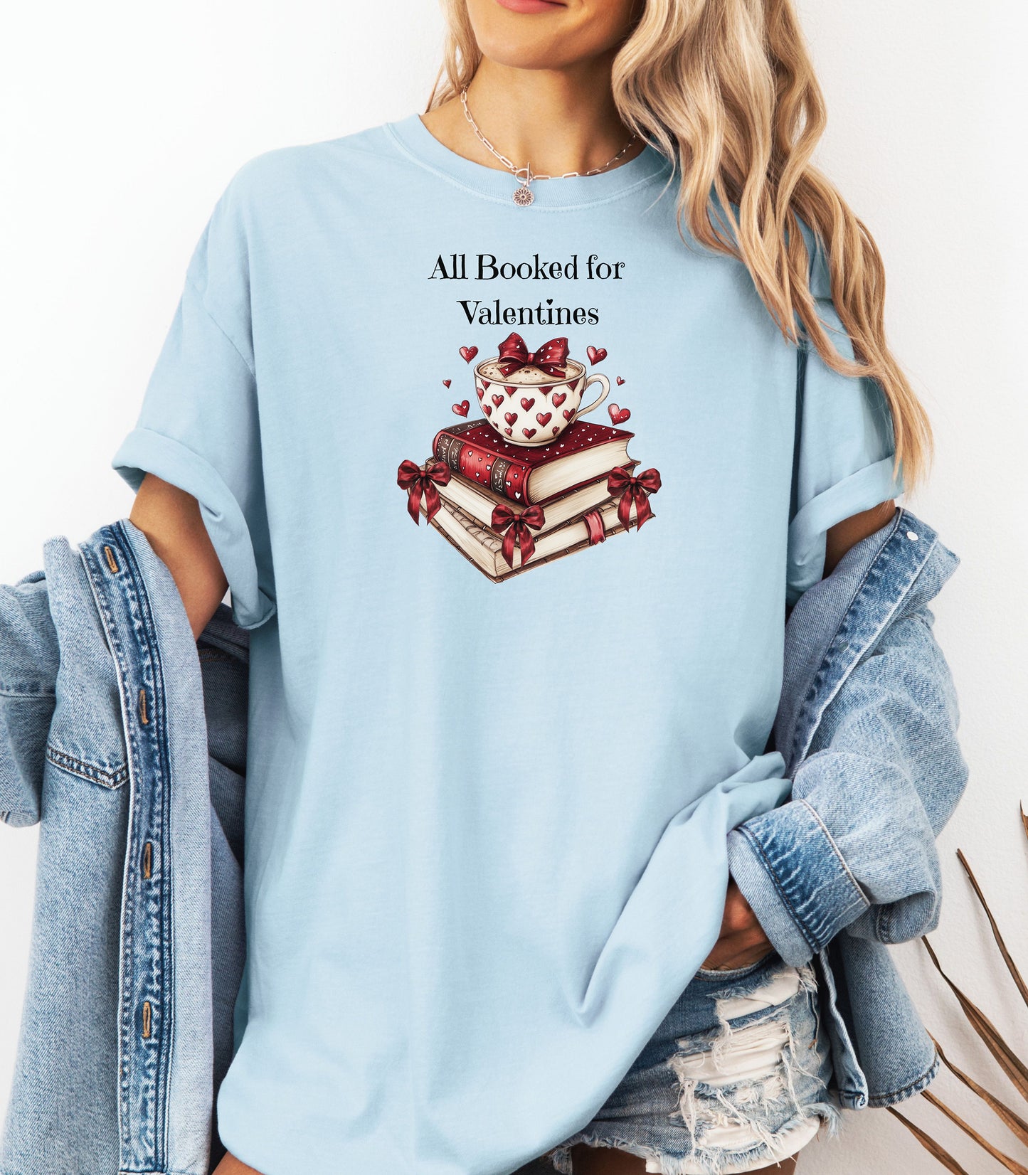 All Booked for Valentines T-Shirt, Books Coffee & Hearts Design, Valentine Reading Cozy Design