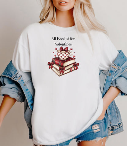 All Booked for Valentines T-Shirt, Books Coffee & Hearts Design, Valentine Reading Cozy Design