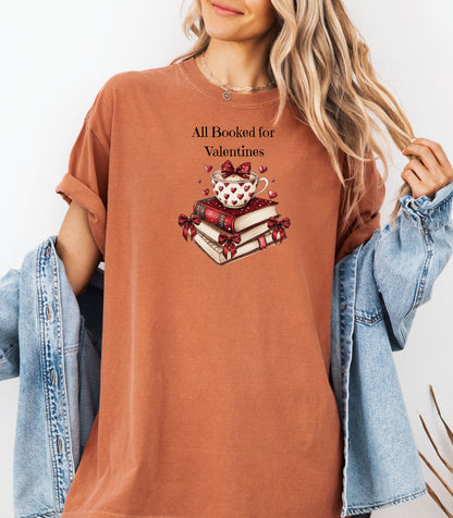 All Booked for Valentines T-Shirt, Books Coffee & Hearts Design, Valentine Reading Cozy Design