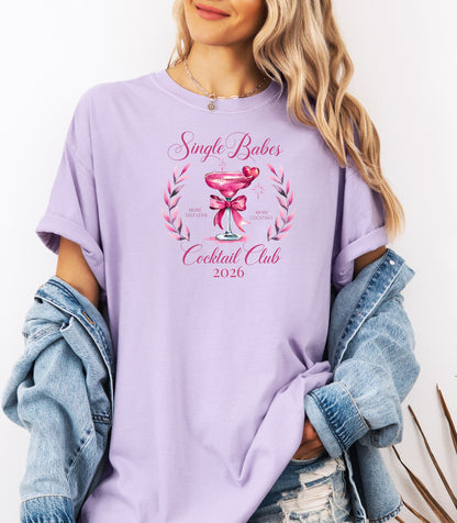 Single Babes Cocktail Club 2026 T-Shirt, Valentines Self-Love Edition, Bachelorette Party 2026