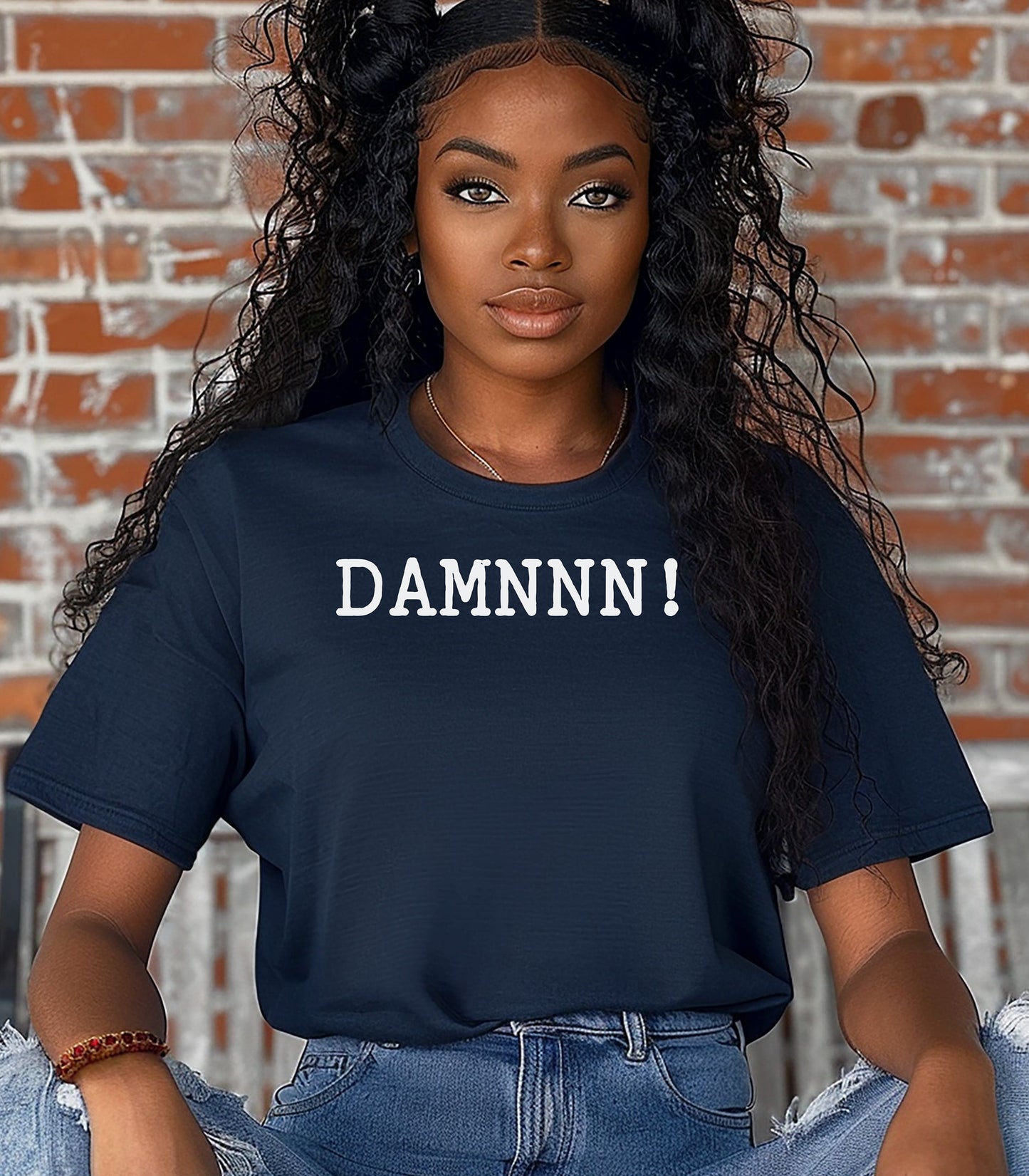 DAMNNN! T-Shirt, Statement Tee