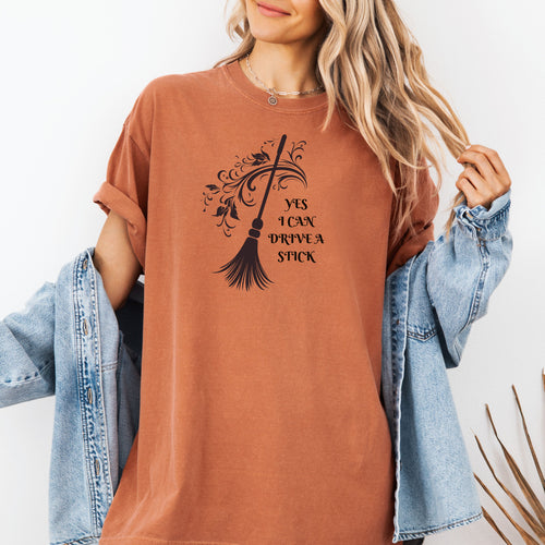 Yes I Can Drive a Stick – Witch Halloween Tee