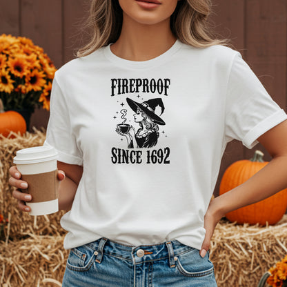 Fireproof Since 1692 Shirt, Salem Witch Trials Inspired, Halloween Tee, Witchcraft Apparel, Gifts for Witches
