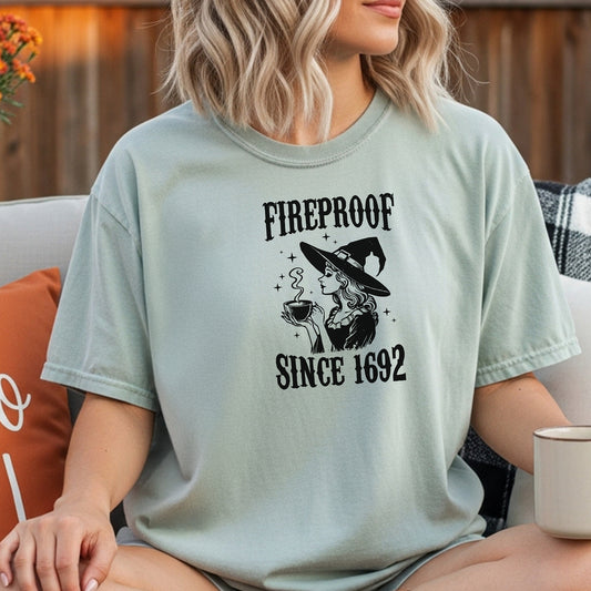 Fireproof Since 1692 Shirt, Salem Witch Trials Inspired, Halloween Tee, Witchcraft Apparel, Gifts for Witches