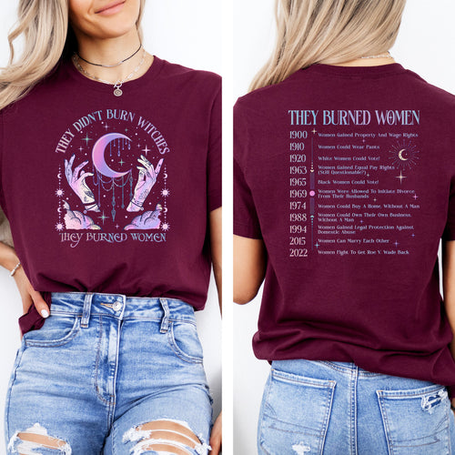 They Didnt Burn Witches, They Burned Women Shirt, Womens Rights Tee, Feminist Witch Shirt, Liberal Witch Shirt