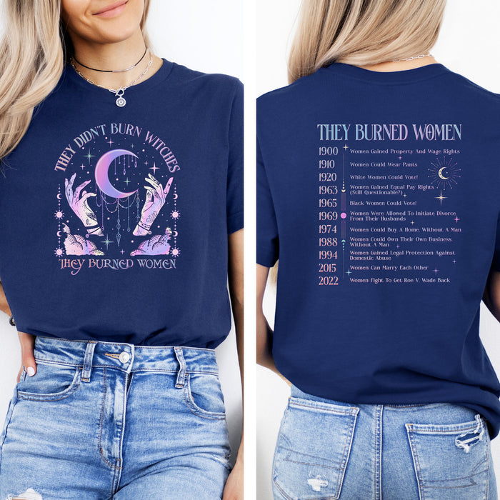 They Didnt Burn Witches, They Burned Women Shirt, Womens Rights Tee, Feminist Witch Shirt, Liberal Witch Shirt