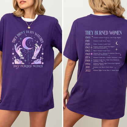 They Didnt Burn Witches, They Burned Women Shirt, Womens Rights Tee, Feminist Witch Shirt, Liberal Witch Shirt