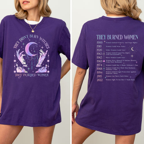 They Didnt Burn Witches, They Burned Women Shirt, Womens Rights Tee, Feminist Witch Shirt, Liberal Witch Shirt